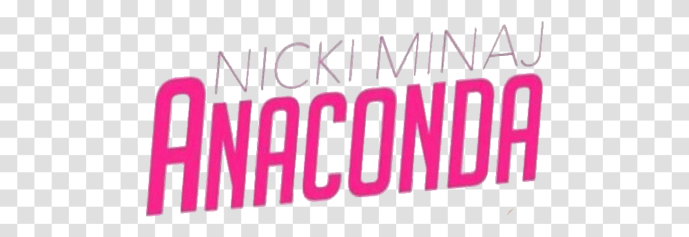 Nicki Minaj Anaconda, Alphabet, Text, Word, Label Transparent Png