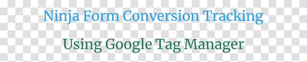 Ninja Form Conversion Tracking Using Google Tag Manager Multiversidad Latinoamericana, Word, Alphabet, Number Transparent Png