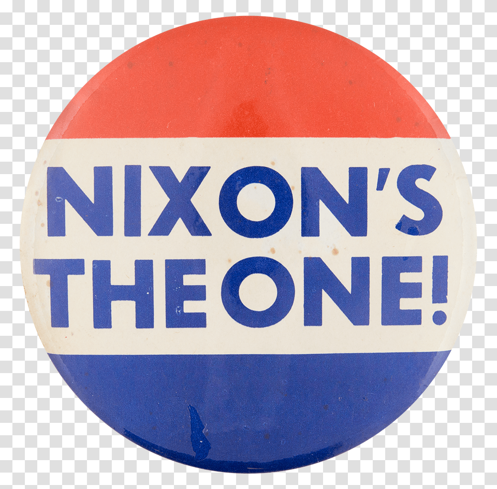 Nixonquots The One Red White And Blue Political Button Circle, Label, Logo Transparent Png