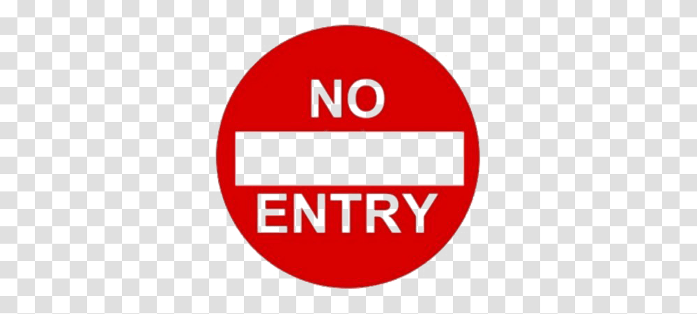 No Entry Background Traffic Signage No Entry, Label, Text, Symbol, Road Sign Transparent Png