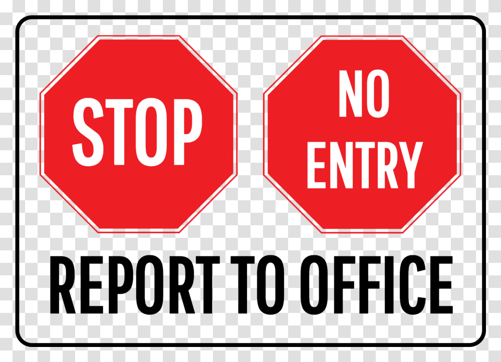 No Entry Sign Office, Road Sign, Stopsign Transparent Png
