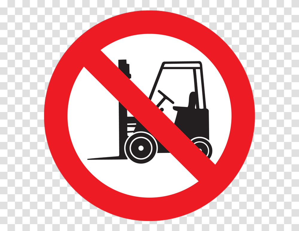 No Forklift Sign, Road Sign, Stopsign Transparent Png