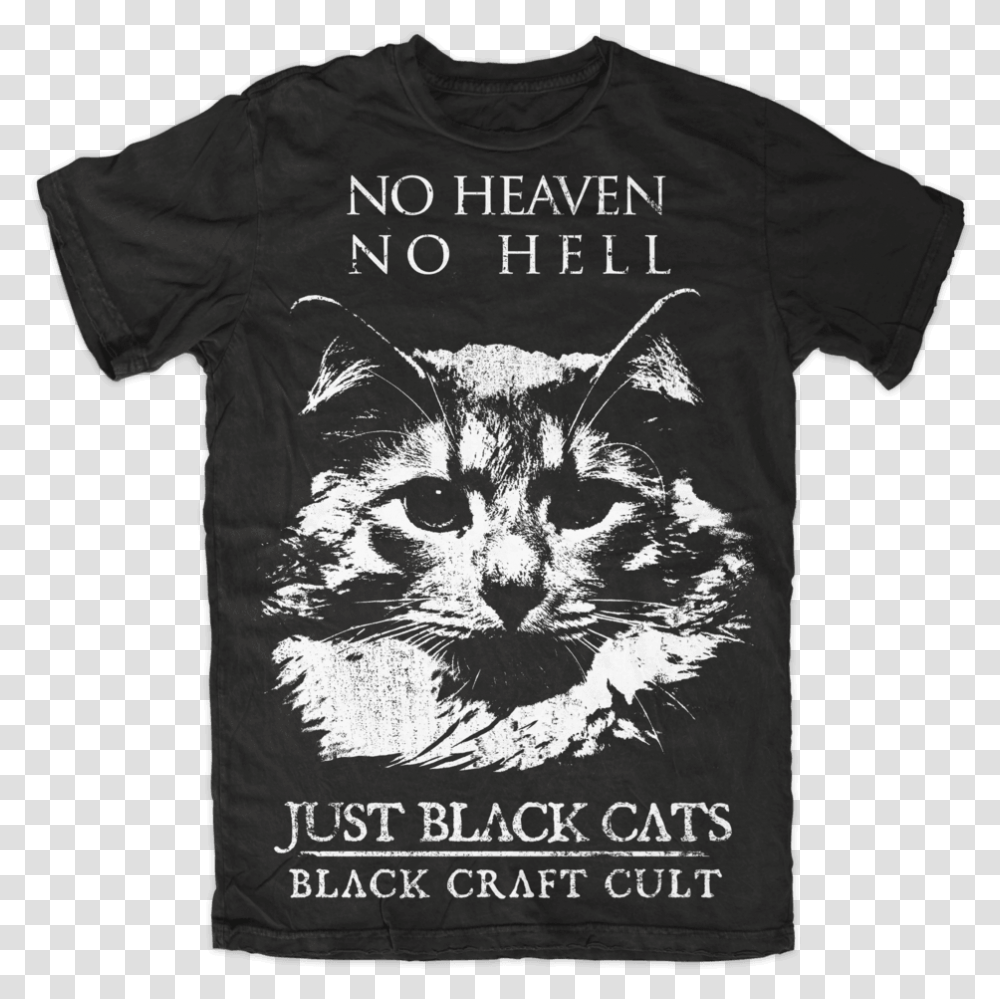 No Heaven No Hell Just Black Cats Download T Shirt, Apparel, T-Shirt, Pet Transparent Png