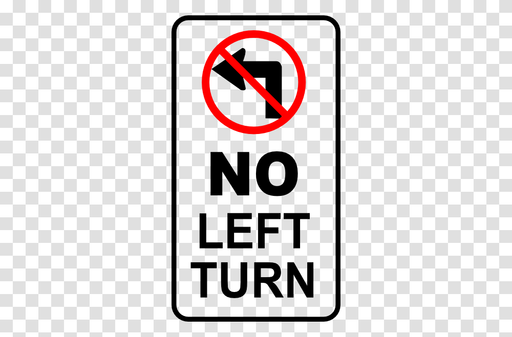 No Left Turn Sign Clip Art, Road Sign Transparent Png