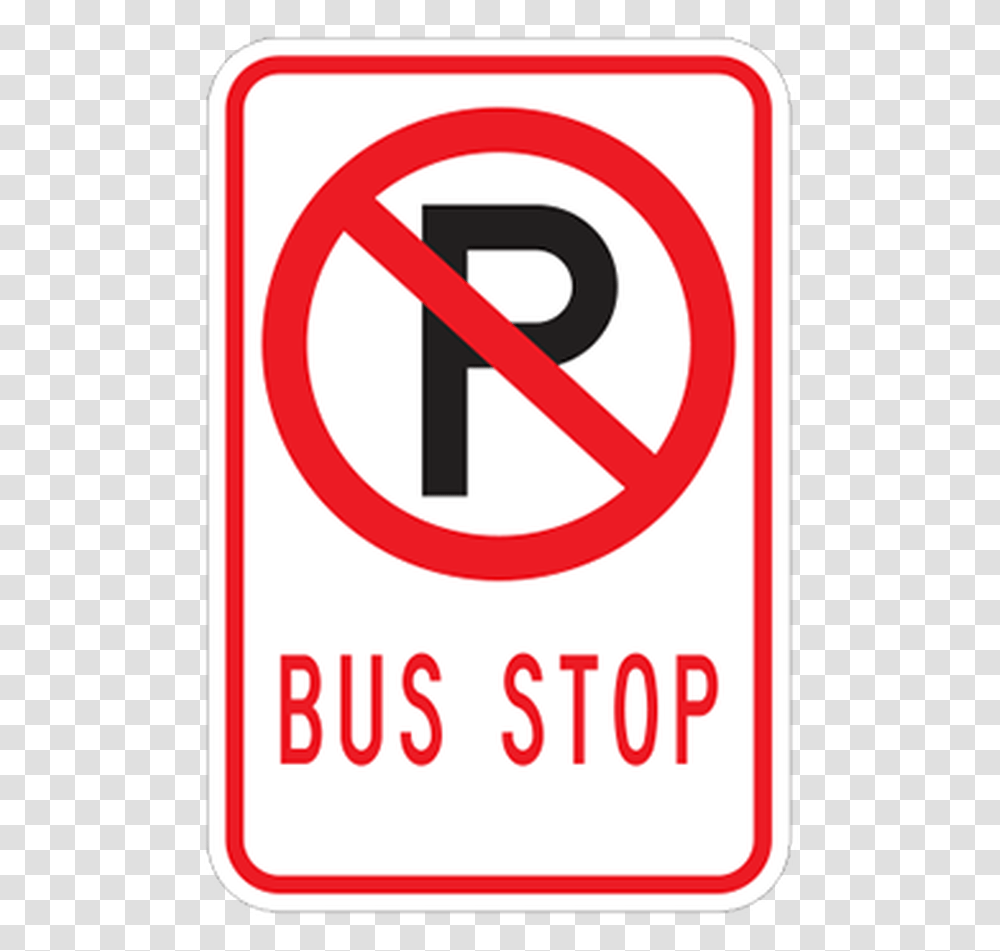 No Parking Symbol Bus Stop Safety Signs In Streets, Road Sign, Stopsign Transparent Png