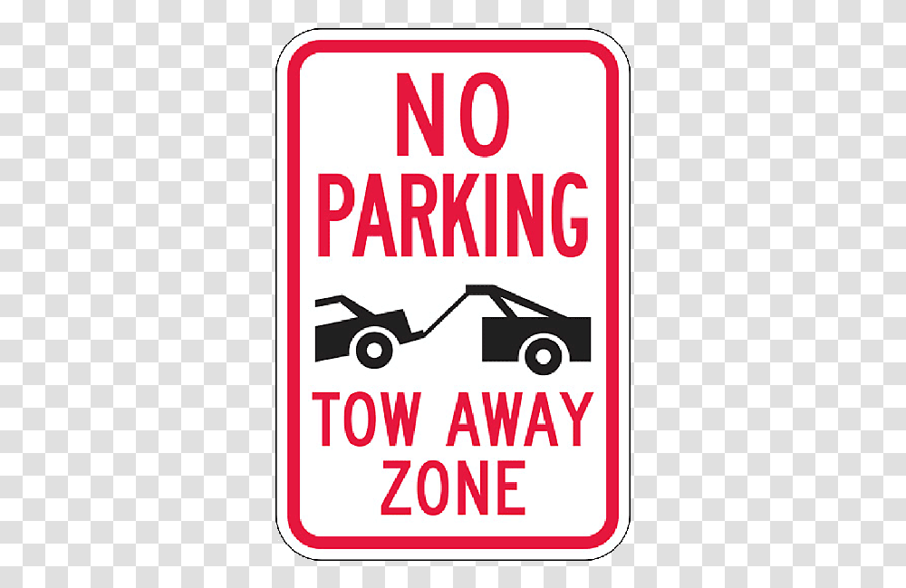 No Parking Tow Away Zone Sign 12 Inches X 18 Inches, Advertisement, Poster, Flyer, Paper Transparent Png