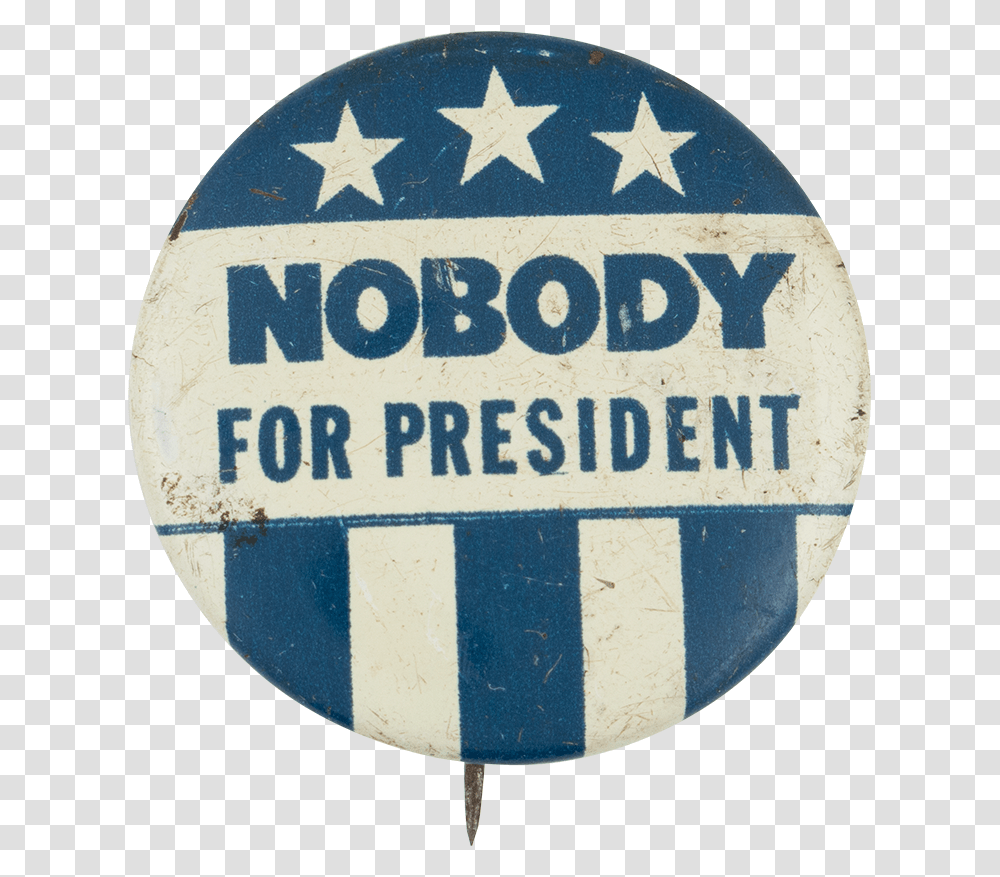 Nobody For President Stars And Stripes Political Button Sign, Logo, Trademark, Badge Transparent Png