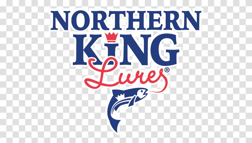 Northern King Lures Home Northern King Lures High Res, Text, Advertisement, Alphabet, Poster Transparent Png