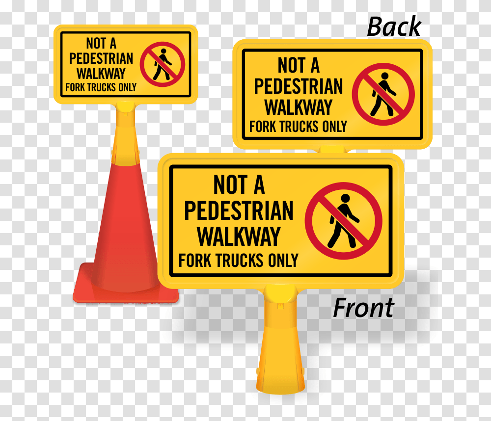 Not A Pedestrian Walkway Coneboss Sign Download Traffic Sign, Road Sign Transparent Png