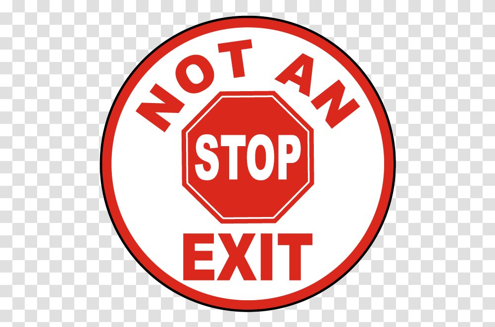 Not An Exit Floor Sign Do Not Exit Sign, Symbol, Stopsign, Road Sign, Label Transparent Png