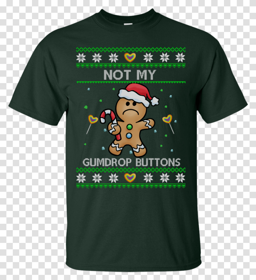 Not My Gumdrop Buttons Christmas Sweater Shirt Hoodie Game Of Thrones Dab, Apparel, T-Shirt, Plant Transparent Png