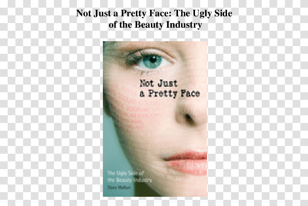 Not Only A Pretty Face, Skin, Advertisement, Interior Design, Indoors Transparent Png