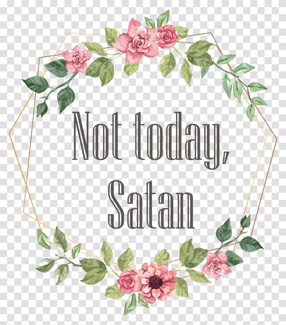 Not Today Satan Floral, Plant, Floral Design, Pattern Transparent Png