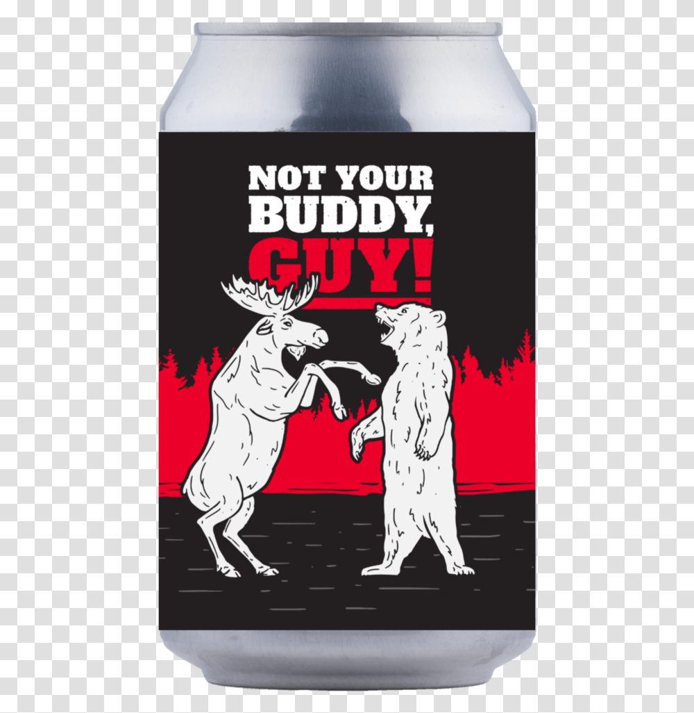 Not Your Buddy Guy Beer, Poster, Advertisement, Mammal, Animal Transparent Png