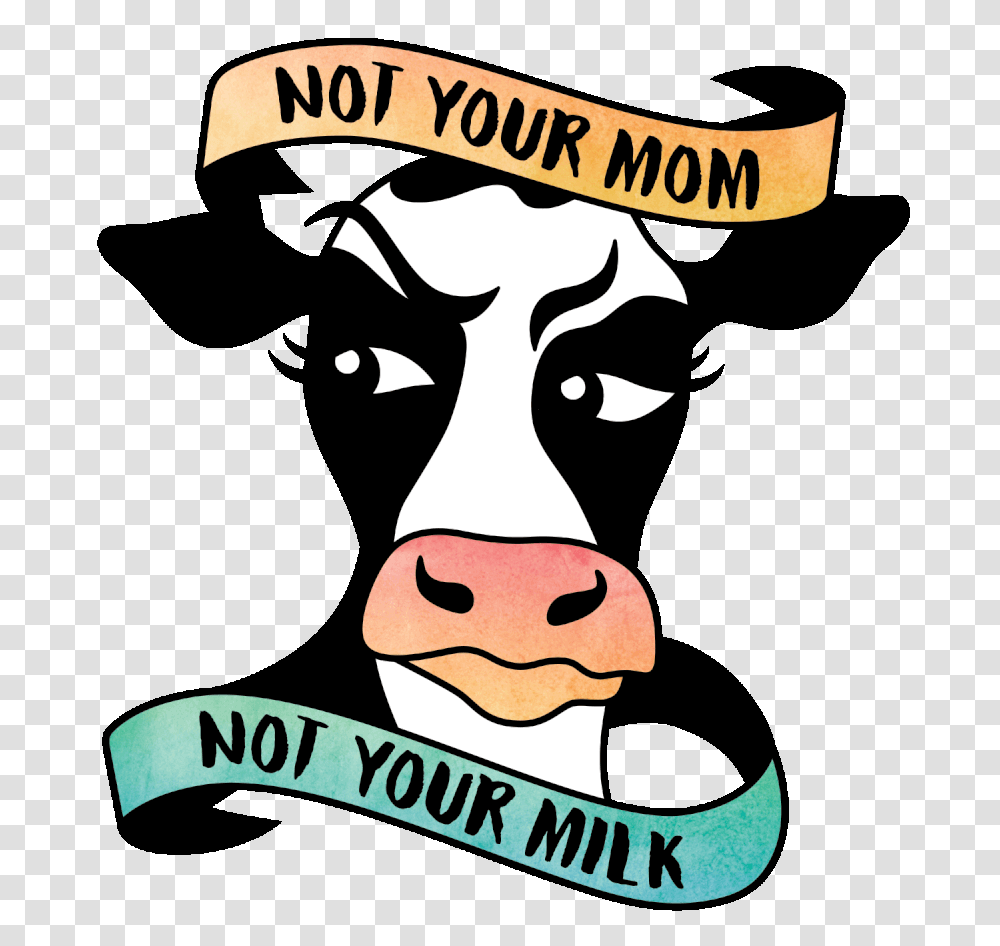 Not Your Mom Not Your Milk Campaigns, Mammal, Animal, Cow, Cattle Transparent Png