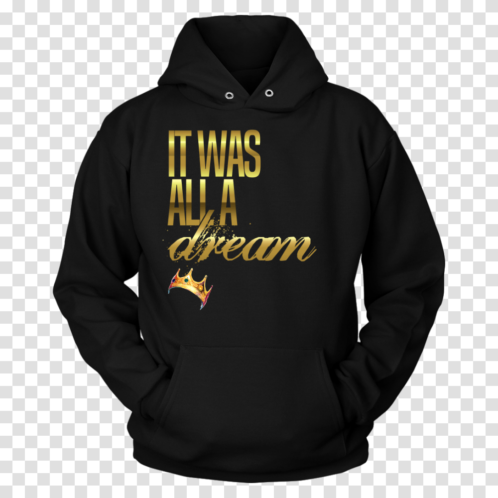 Notorious Big It Was All A Dream Crown Biggy Smalls Hoodie, Apparel, Sweatshirt, Sweater Transparent Png