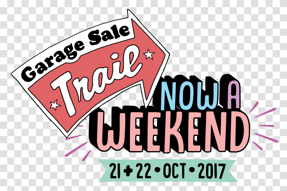 Now A Weekend Garage Sale Trail, Advertisement, Poster, Label Transparent Png