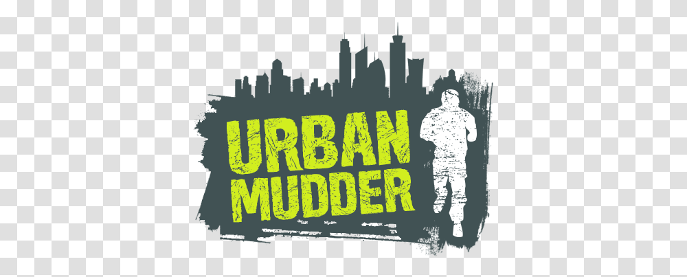 Nyc Urban Mudder Is This Weekend Tough Mudder, Person, Poster, Advertisement, Text Transparent Png
