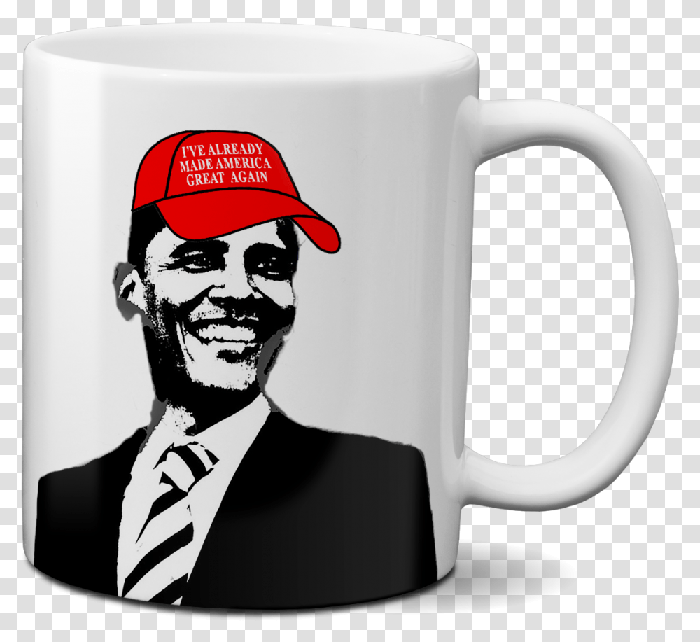 Obama Already Made America Great Again MugClass Barack Obama, Coffee Cup, Hat, Apparel Transparent Png