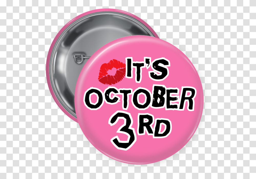 October Third Pin Back Button Mean Girls Buttons, Label, Text, Plant, Word Transparent Png