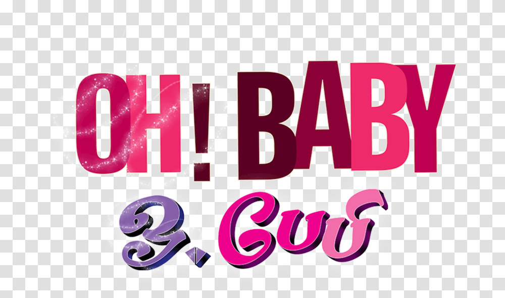 Oh Baby Oh Baby Movie Songs, Number, Alphabet Transparent Png