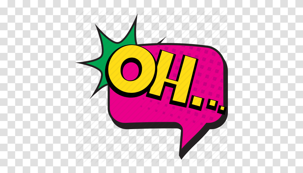 Oh Oh Comment Oh Pop Art Oh Speech Bubble Surprise Comic Art Icon, Logo, Trademark Transparent Png