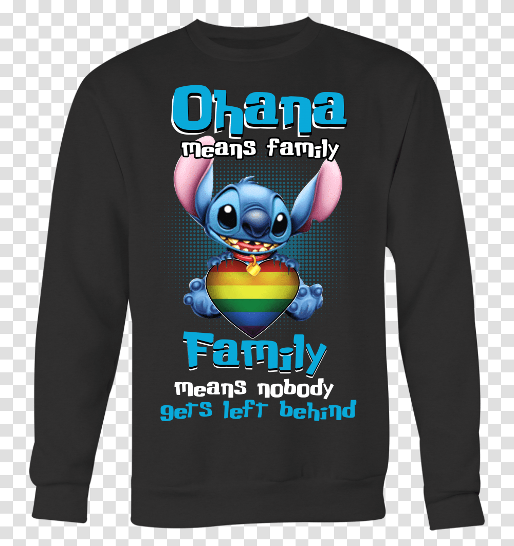 Ohana Means Family Shirts Stitch Shirts Lgbt Shirts Lilo And Stitch Soundtrack, Sleeve, Apparel, Long Sleeve Transparent Png