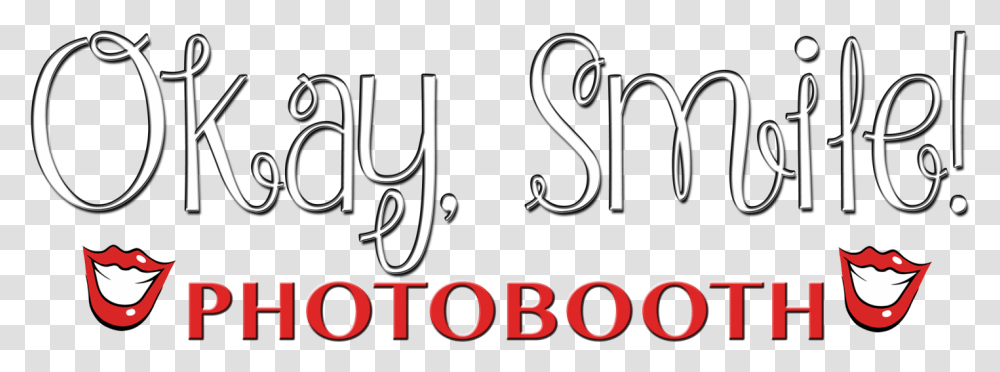 Okay Smile Photobooth Calligraphy, Handwriting, Alphabet, Label Transparent Png