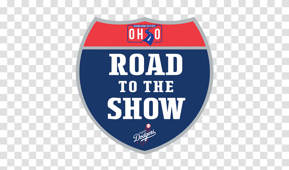 Okc Dodgers And Ohso Aim To Endui With Road To The Show, Label, Advertisement, Poster Transparent Png