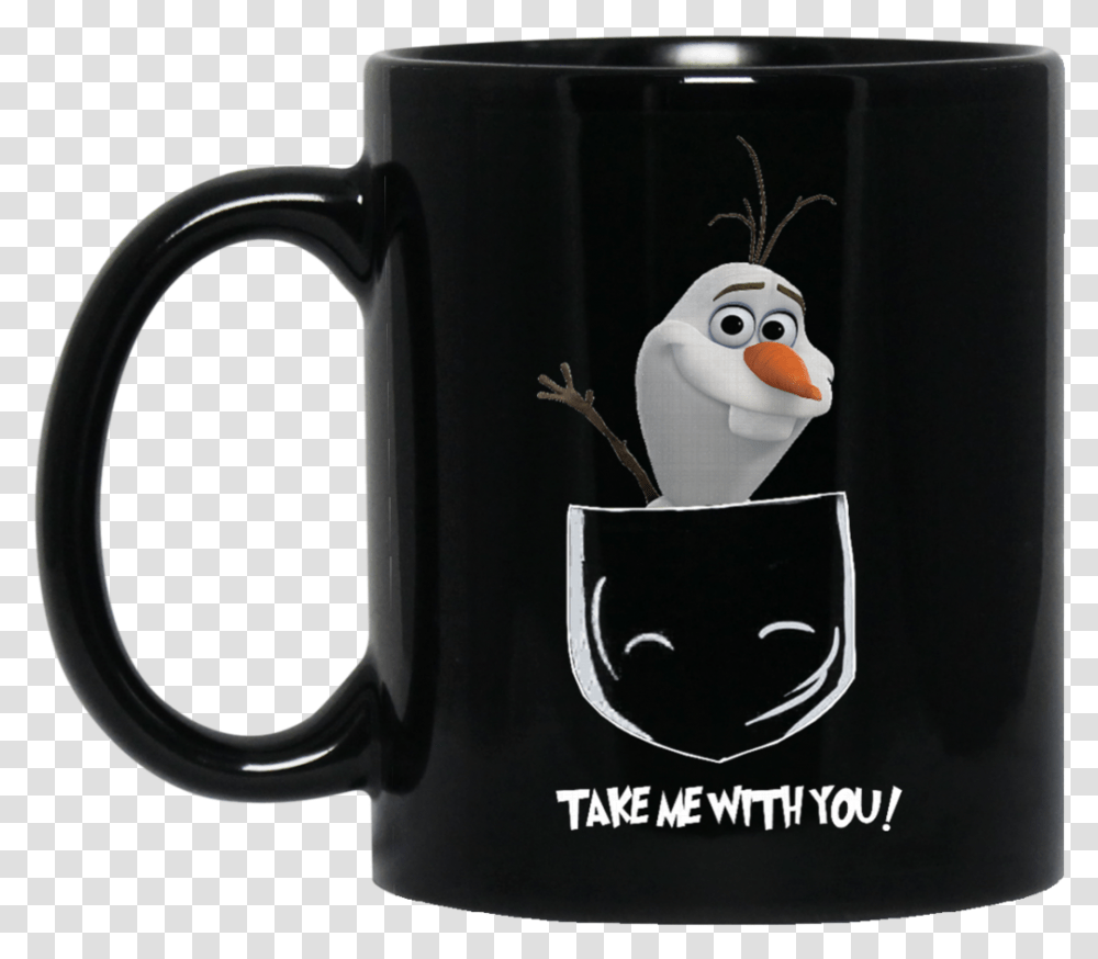 Olaf Frozen Mug Take Me With You Coffee Mug Tea Mug Mug Coffee Pastry Chef, Coffee Cup, Espresso, Beverage, Drink Transparent Png