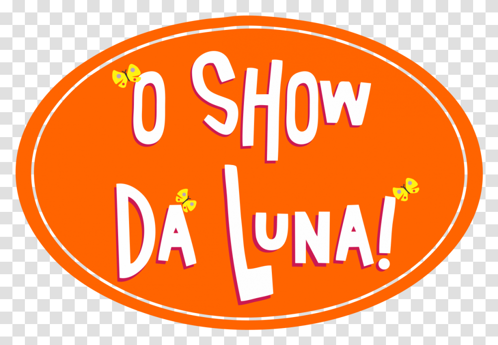 Oliveira Fashionando O Show Da Luna Earth To, Label, Text, Meal, Food Transparent Png