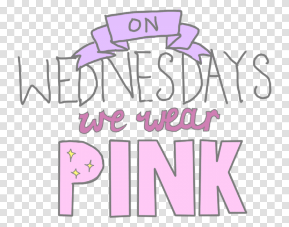On Wednesdays Wear Pink We Pink Pink Purple Wednesday We Wear Pink, Alphabet, Label Transparent Png