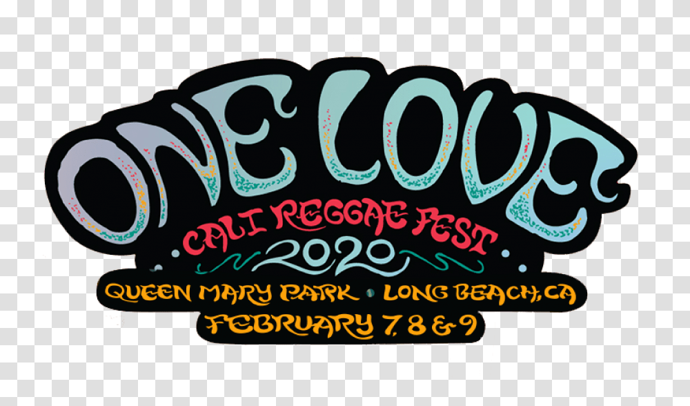 One Love Cali Reggae Fest 2020 Calligraphy, Text, Handwriting, Poster, Advertisement Transparent Png