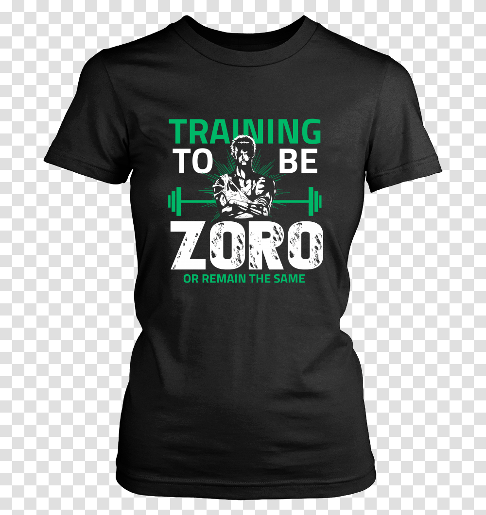 One Piece Training To Be Zoro Or Remain The Same Shirt T Shirt, Apparel, T-Shirt, Person Transparent Png