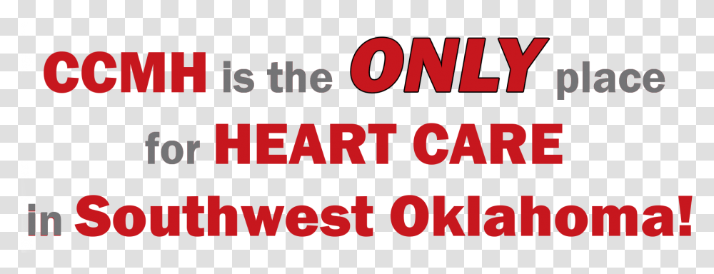 Only Heart Care In Southwest Oklahoma Graphic Design, Alphabet, Word, Number Transparent Png
