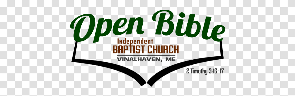 Open Bible Baptist Church Of Vinalhaven Me Graphics, Text, Word, Alphabet, Symbol Transparent Png
