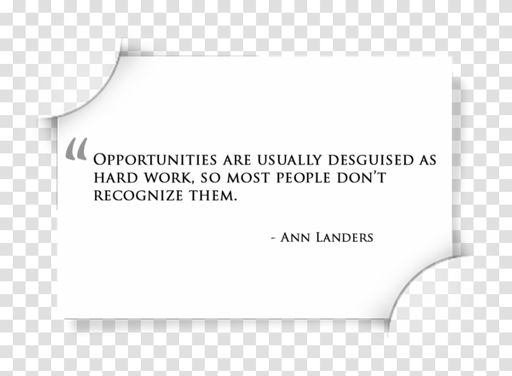 Opportunities Are Usually Disguised As Hard Work Start Of Work Day Quote, Business Card, Paper Transparent Png
