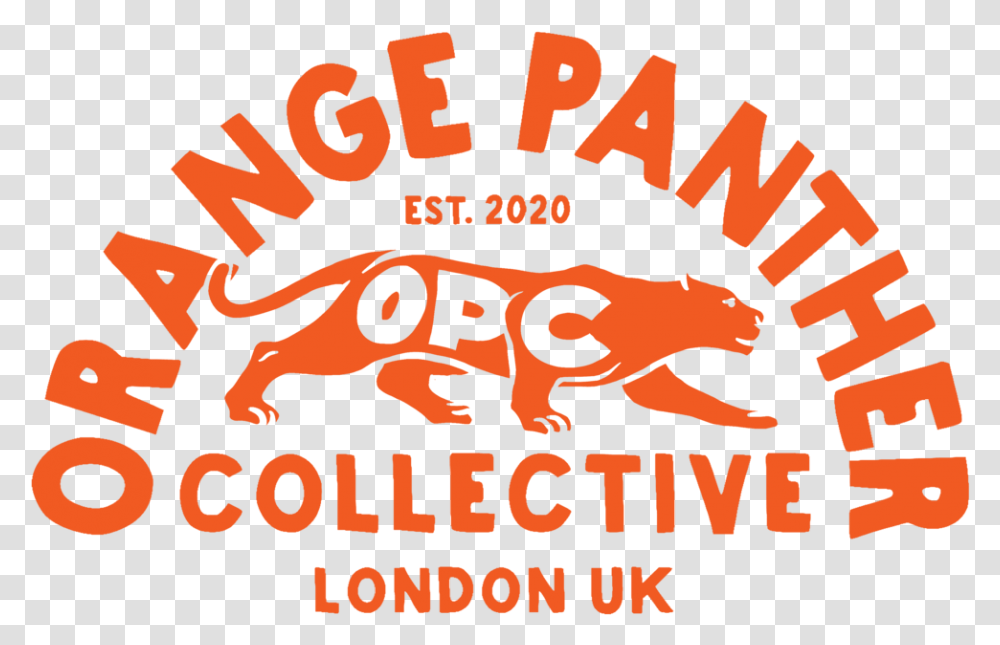 Orange Panther Collective, Text, Poster, Advertisement, Word Transparent Png