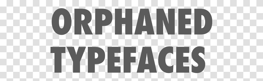 Orphaned Typefaces Mnac, Text, Label, Word, Alphabet Transparent Png