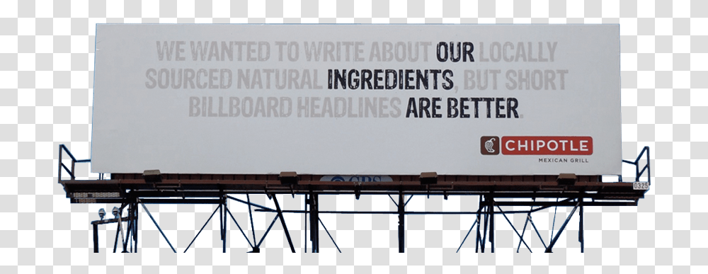 Our Ingredients Are Better Chipotle, Advertisement, Billboard Transparent Png