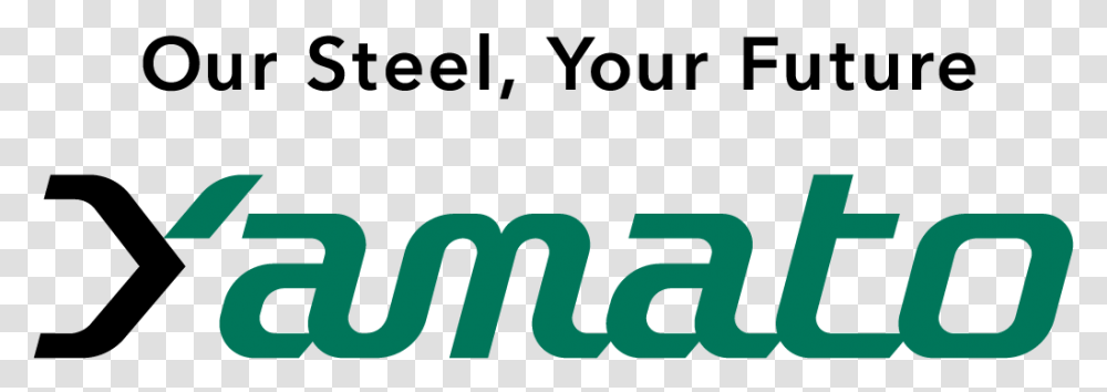 Our Steel Your Future Yamato Graphic Design, Logo, Word Transparent Png