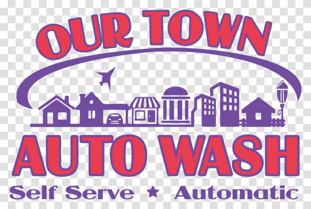 Our Town Auto Wash Self Serve And Touchless Automatic Poster, Alphabet, Word, Label Transparent Png