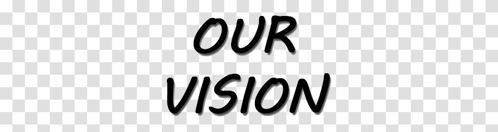 Our Vision No Background Graphics, Alphabet, Calligraphy, Handwriting Transparent Png