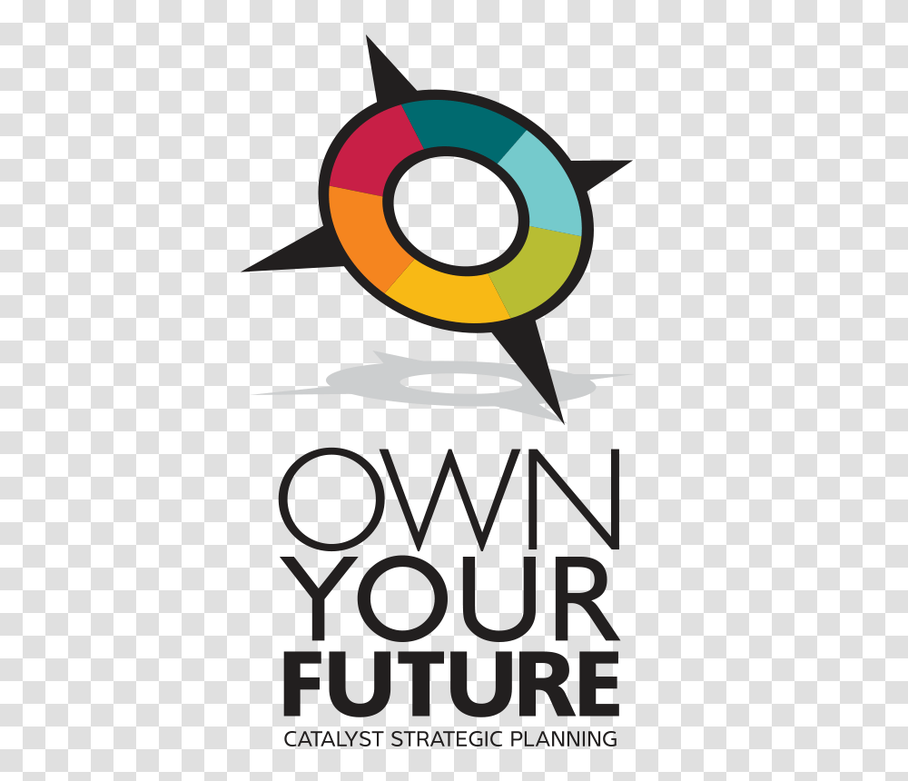 Own Your Future Catalyst Strategic Planning Catalyst, Poster, Label, Number Transparent Png