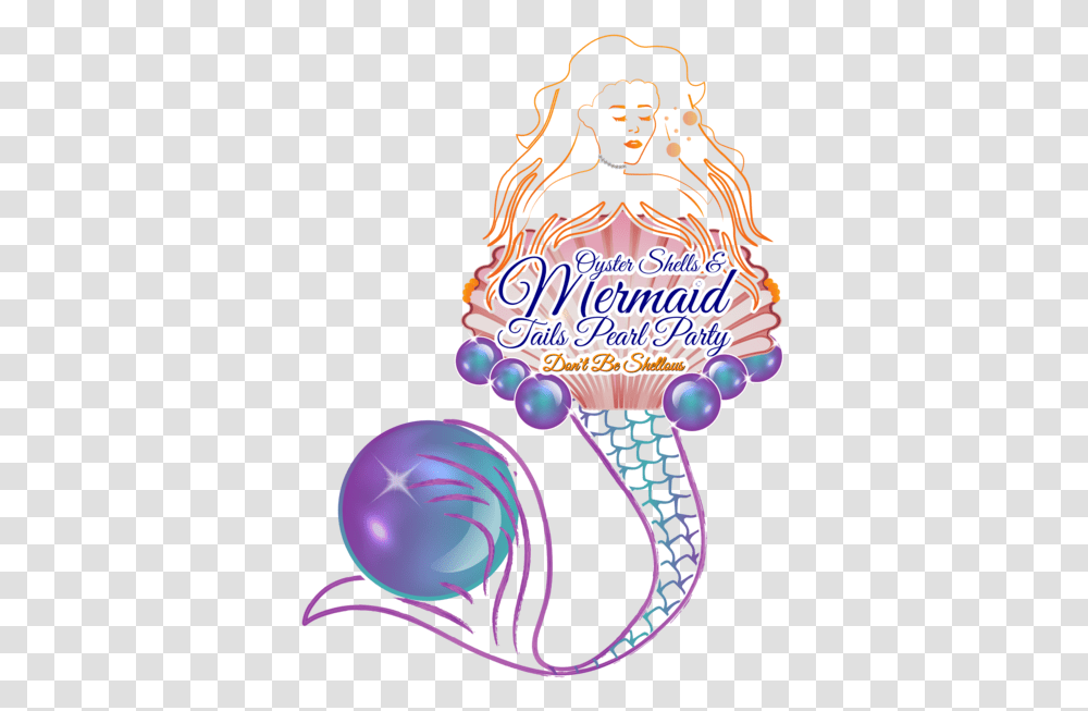 Oyster Shells And Mermaid Tails Pearl Party Mermaid With A Pearl, Graphics, Text, Paper, Advertisement Transparent Png