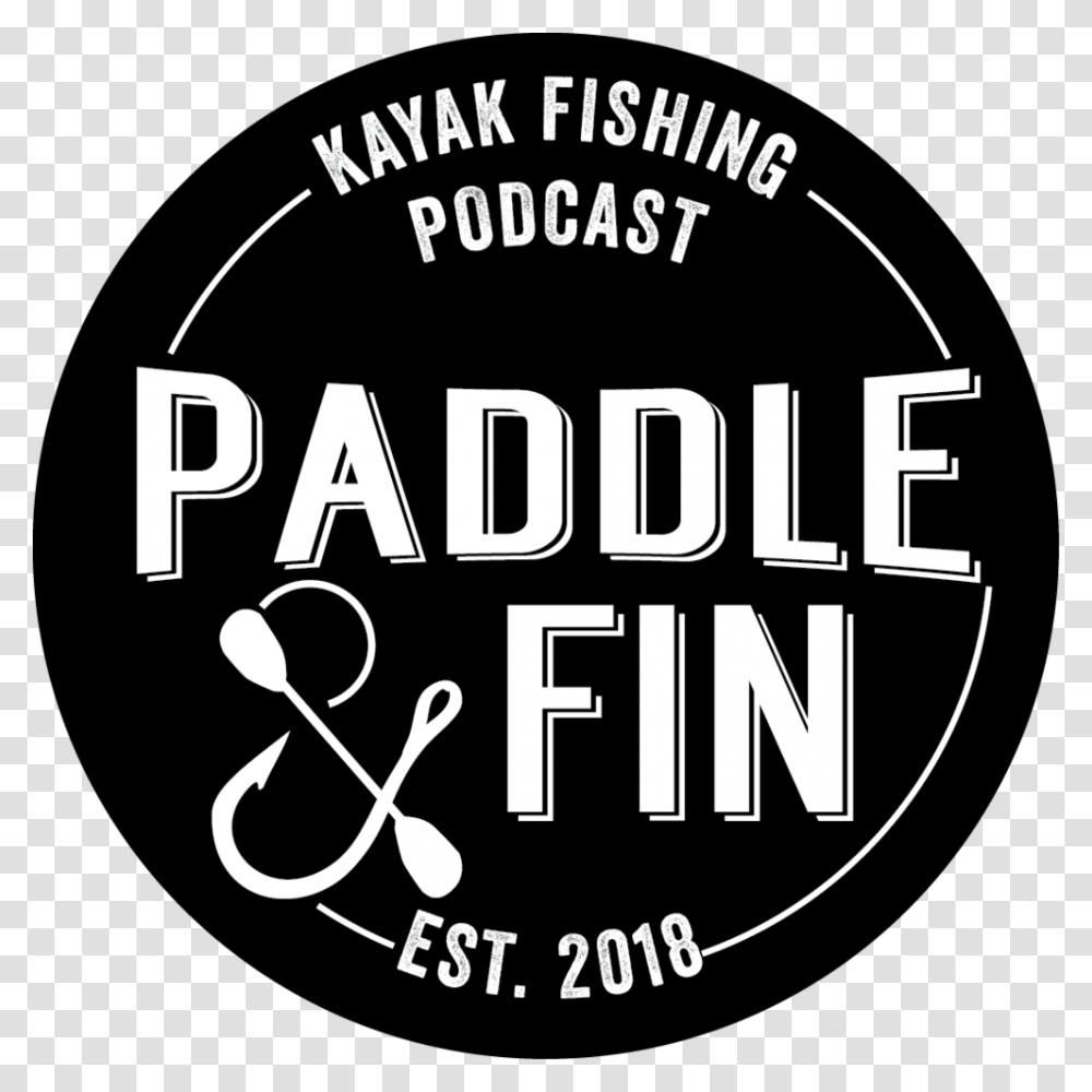 Paddle N Fin Podcast, Label, Word, Alphabet Transparent Png
