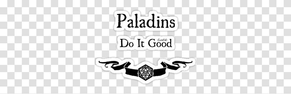 Paladins Do It Lawful Good' Sticker By Serenity373737 Dungeons Dragons, Text, Accessories, Accessory, Stencil Transparent Png