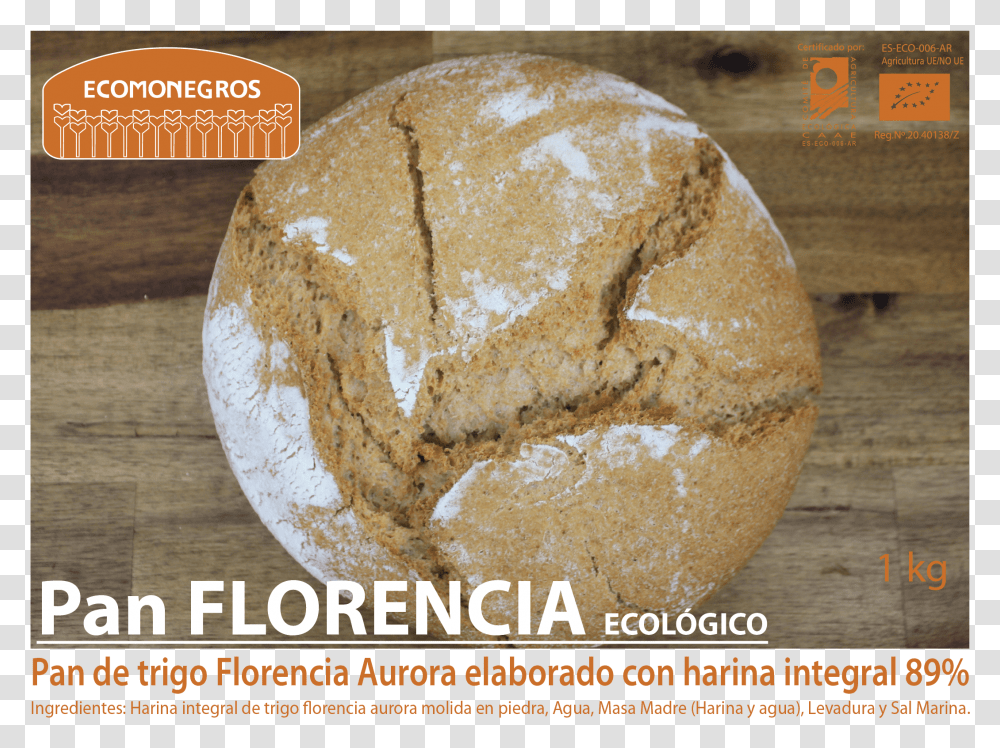 Pan De Trigo Florencia Aurora Ecolgico Sourdough, Bread, Food, Sphere, Cornbread Transparent Png
