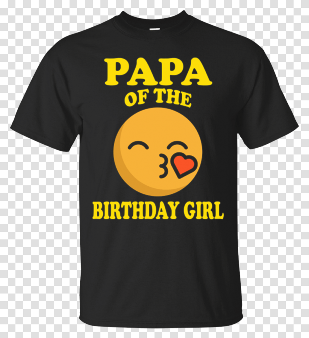 Papa Of The Birthday Girl Emoji T Shirt Gift Active Shirt, Apparel, T-Shirt Transparent Png
