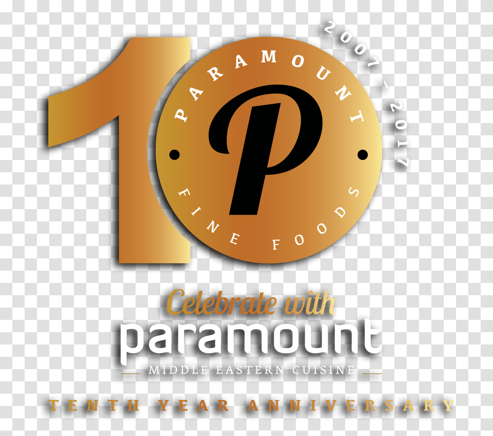 Paramount Welcome 10y Logo Food Full Size Download Circle, Number, Symbol, Text, Advertisement Transparent Png